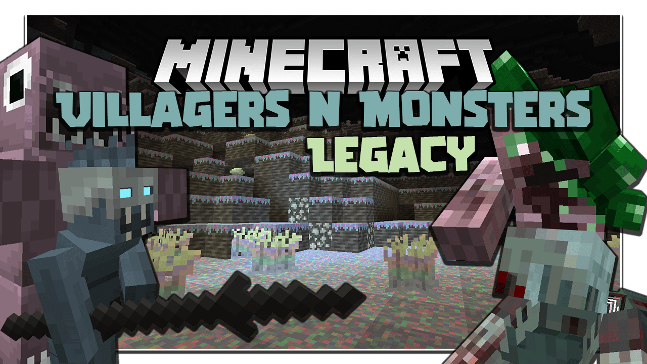 Villagers and Monsters Legacy Mod