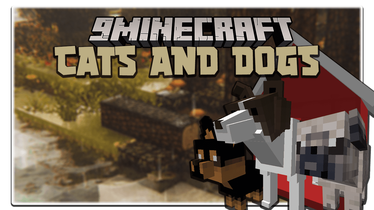 Cats and Dogs Mod