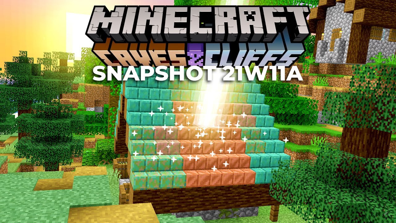 Minecraft 1.17 Snapshot 21w11a