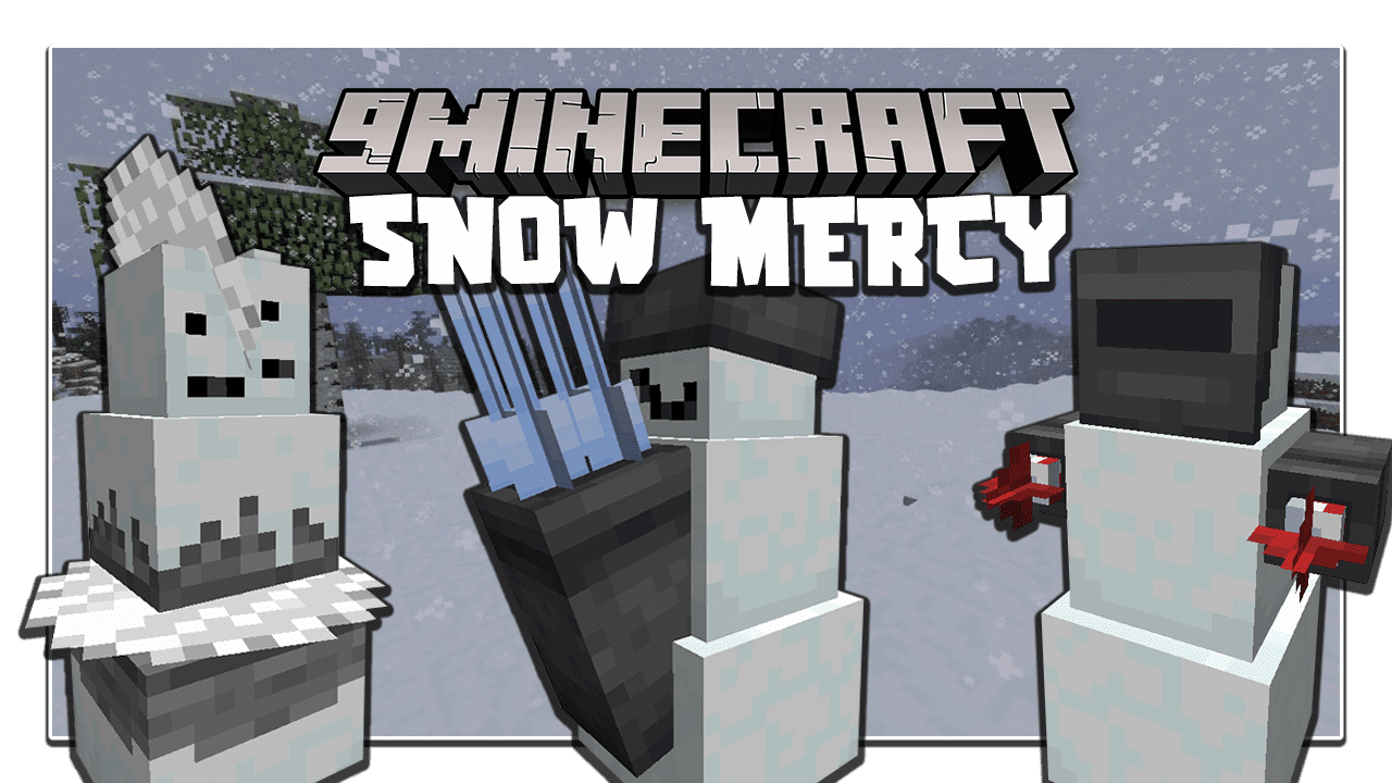 Snow Mercy Mod