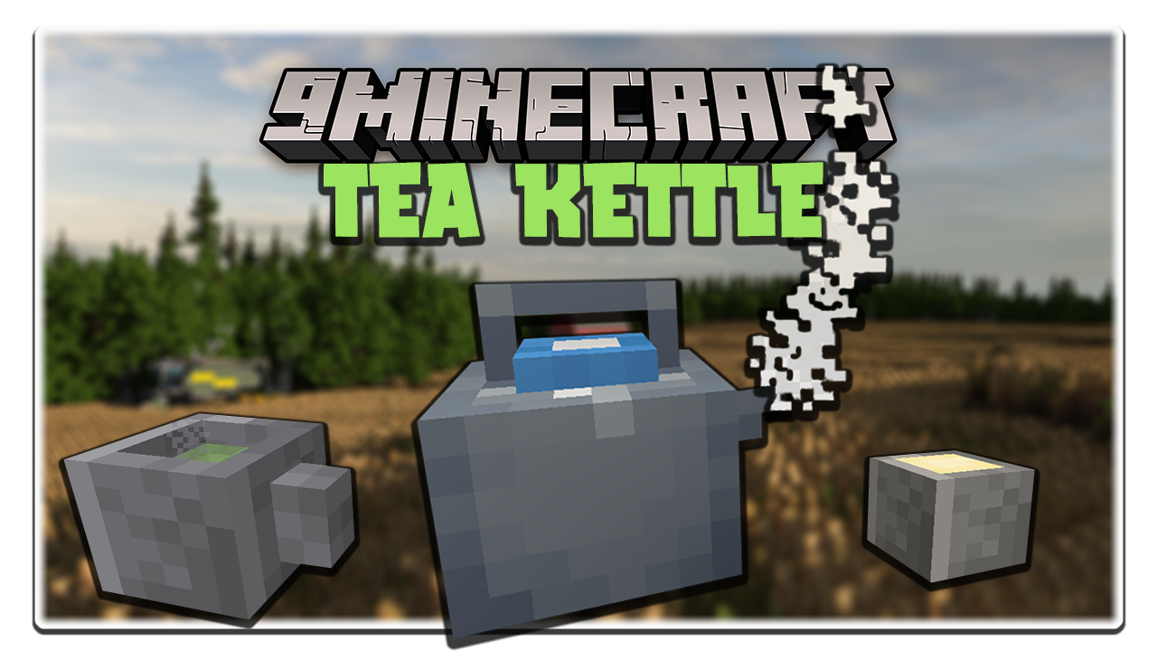 Tea Kettle Mod