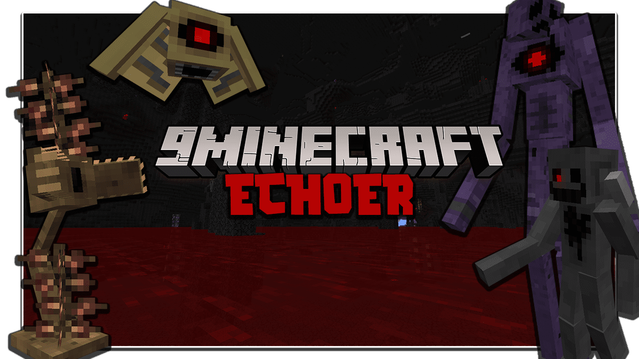 Echoer Mod