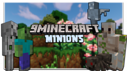 Minions Mod 1 12 2 1 11 2 Dig Mineshafts Automatically 9minecraft Net