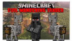 Evil Wandering Trader Mod