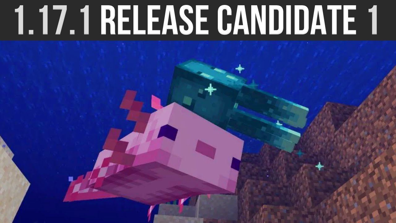 Minecraft 1.17.1 Release Candidate 1
