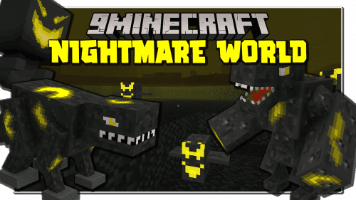 Nightmare World Mod