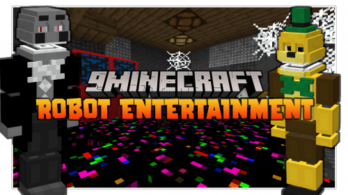 Robot Entertainment Mod