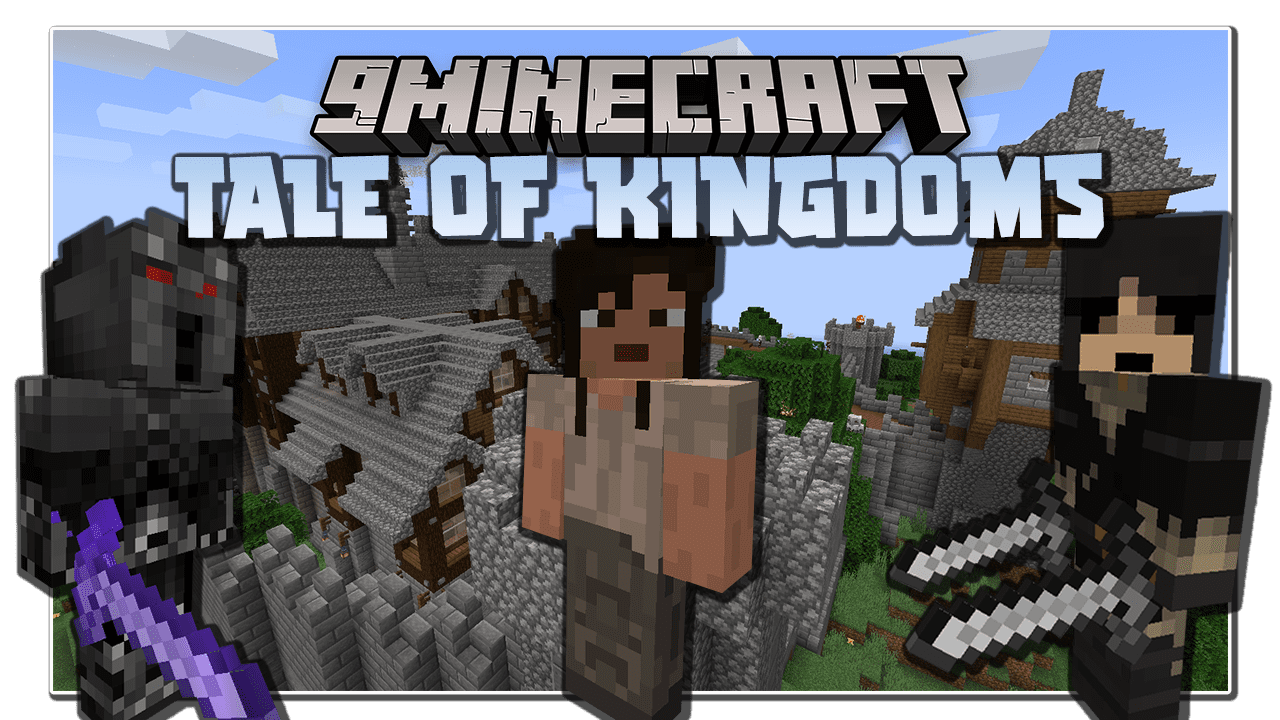 Tale Of Kingdoms A New Conquest Mod 1 17 1 Kingdom Quests 9minecraft Net