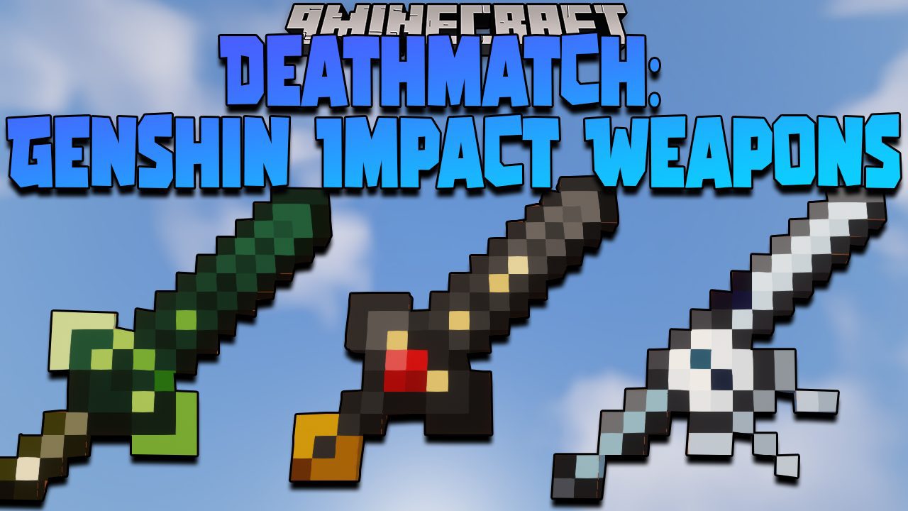 Deathmatch Genshin Impact Weapons mod thumbnail