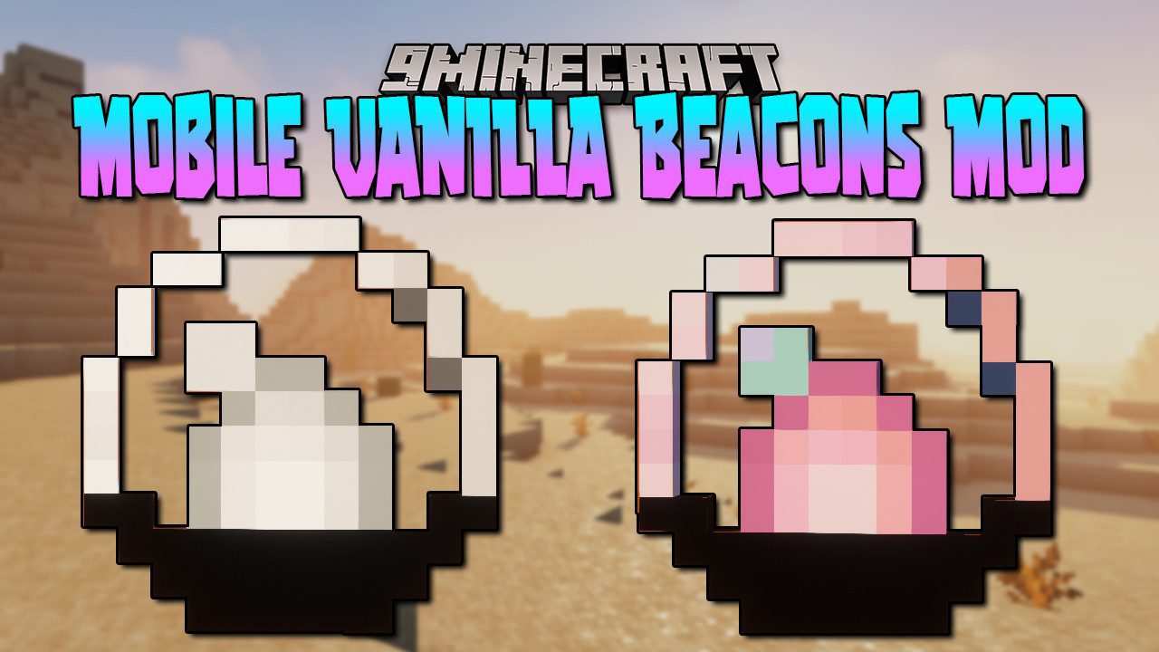 Mobile VANILLA Beacons Mod thumbnail