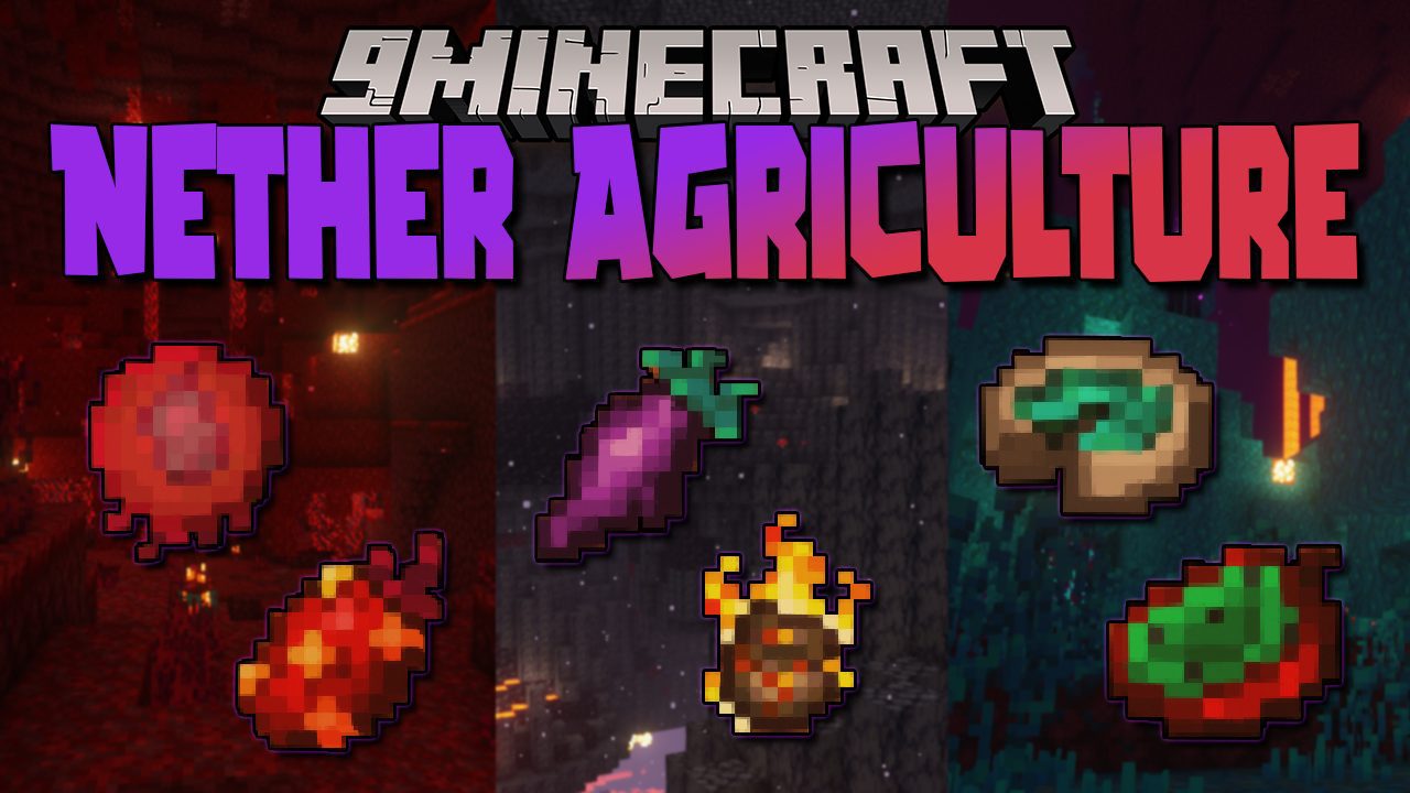 Nether Agriculture Mod