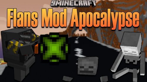 Flans Mod Apocalypse mod thumbnail