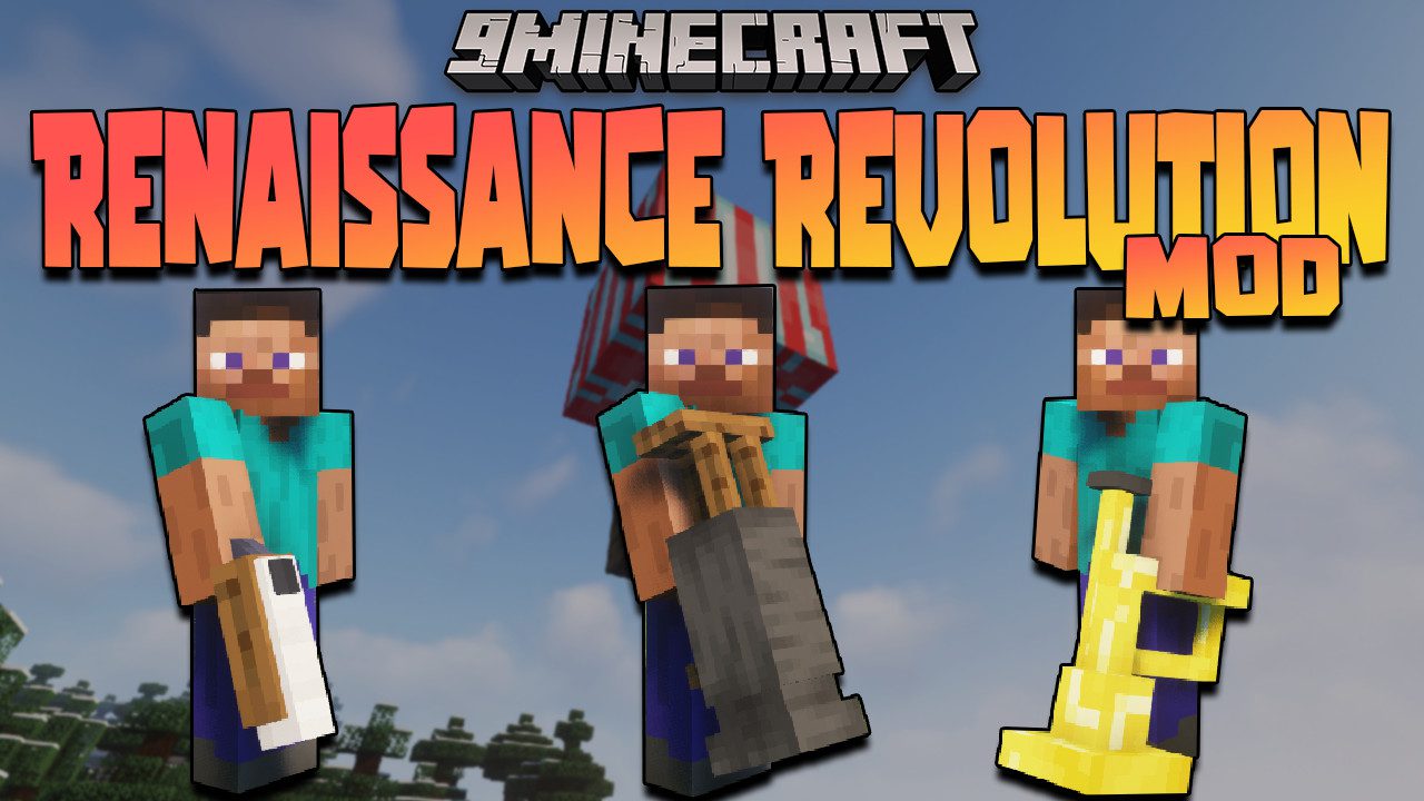 Revolution renaissance. Renaissance and Revolution Mod. Minecraft Renaissance and Revolution. Renaissance and Revolution крафты. Мод на Renaissance and Revolution.