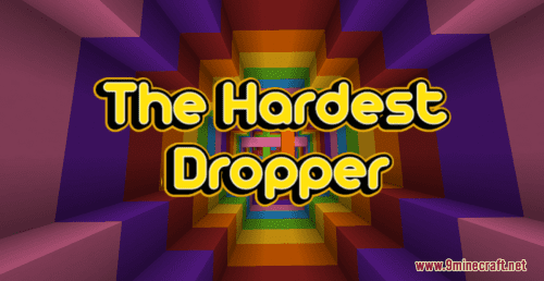 The Hardest Dropper