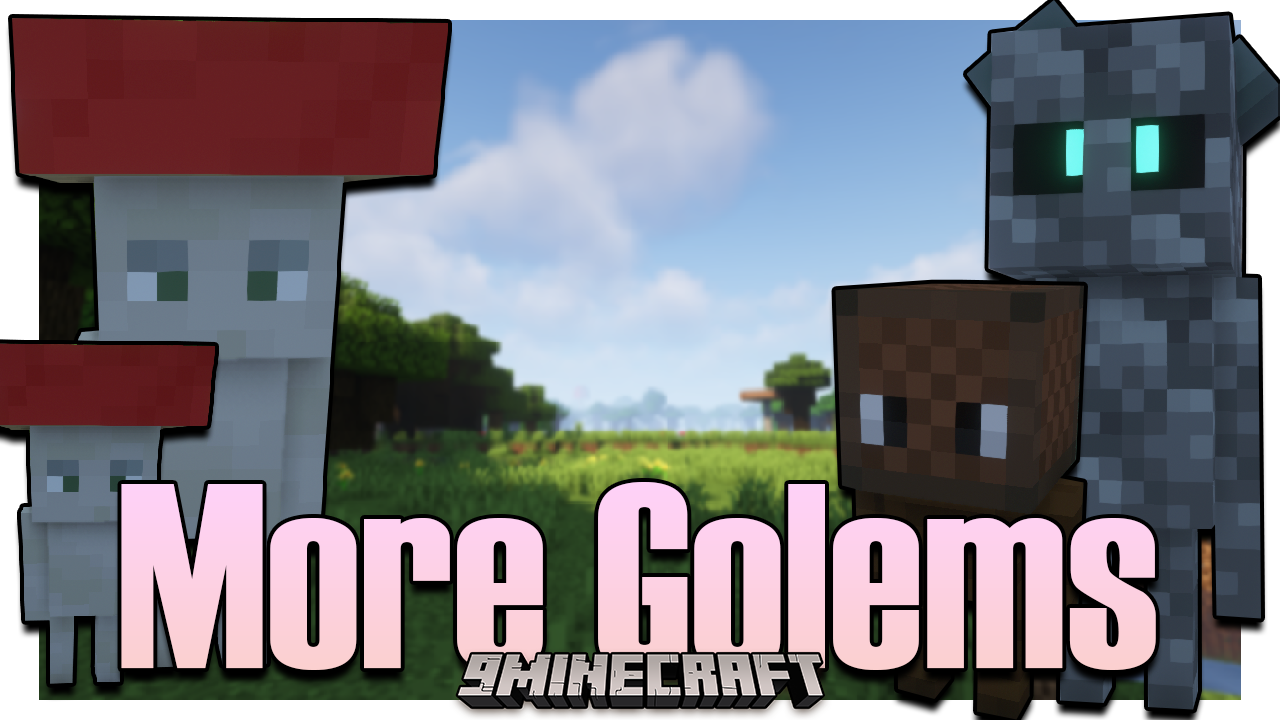 More Golems Mod (1.18.2, 1.17.1) New Golem Entities Added