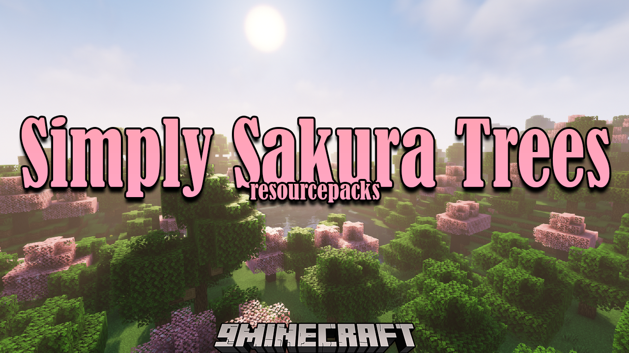Simply Sakura Trees Resource Pack 1 18 1 17 1 9minecraft Net