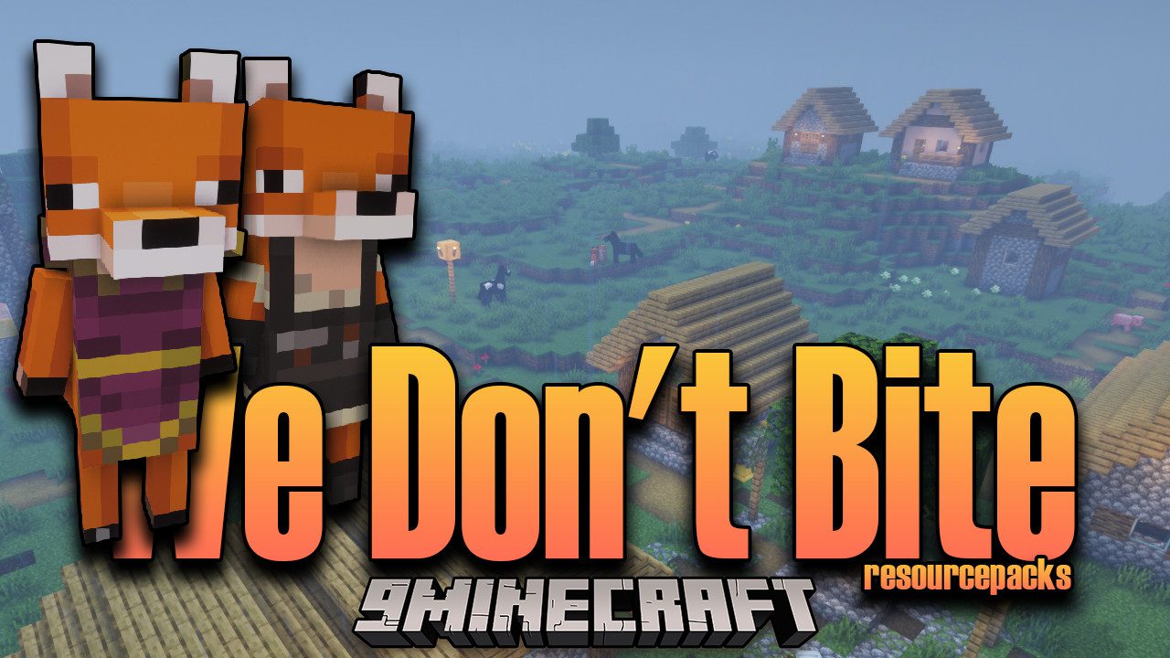 We Don't Bite Resource Pack (1.19.3, 1.18.2) - Texture Pack 