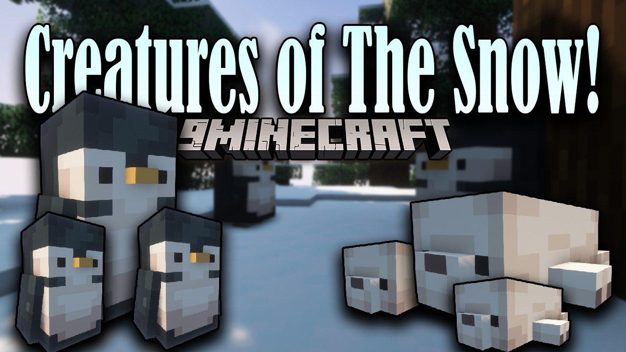 Creatures of the Snow Mod (, ) - Snow biomes Creatures added -  