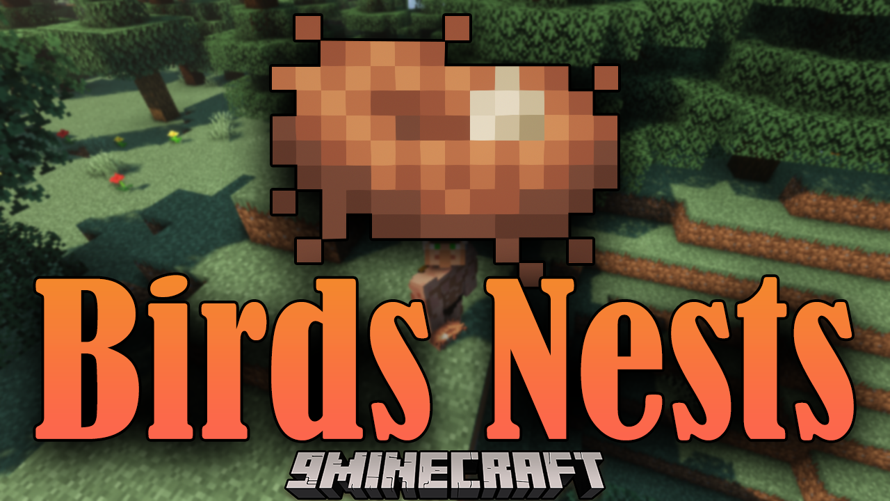Birds Nests Mod (1.19, 1.18.2) – Treasures from the Trees