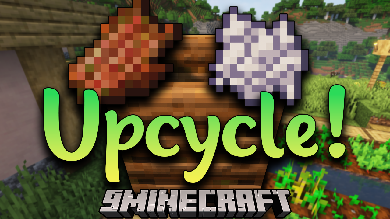 Upcycle Mod (1.18.2) – Reuse Trashed Items