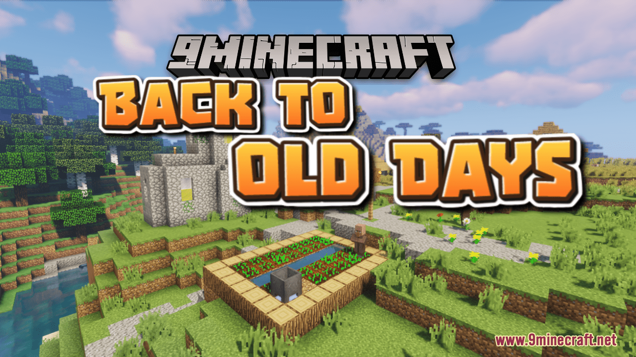 Back to Old Days Resource Pack (1.20.2, 1.19.4) - Texture Pack 