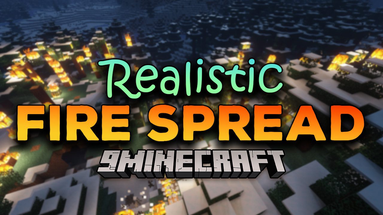 Realistic Fire Spread
