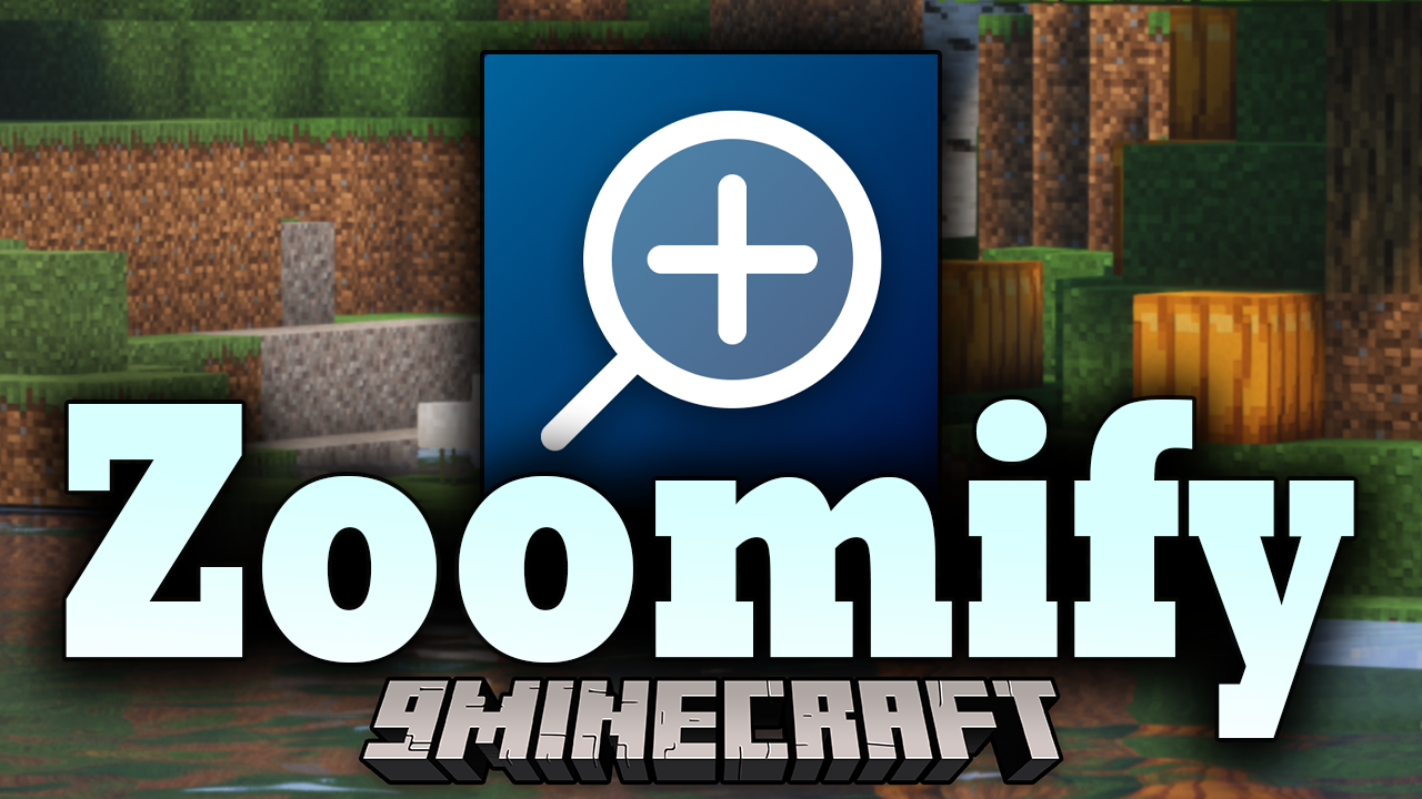 Zoomify mod 1 19 2 1 18 2 zoom for a longer view mc mod net