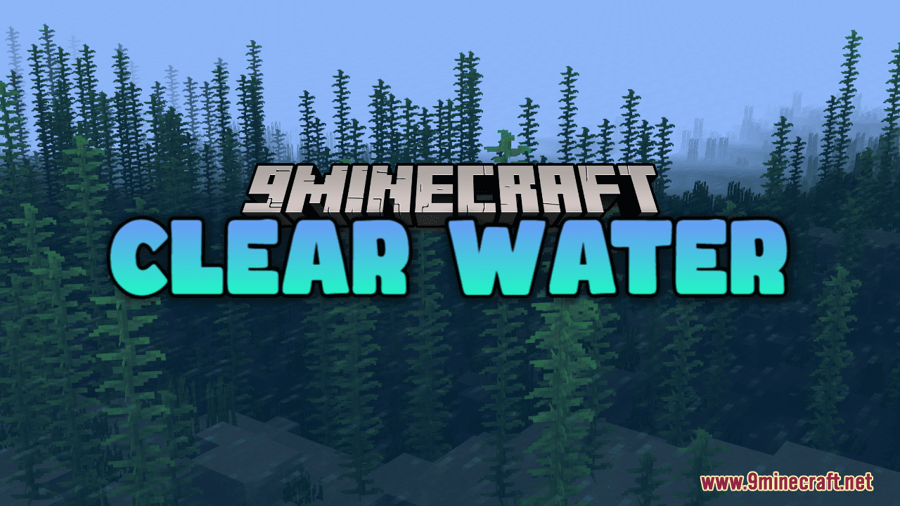 Clear Water Resource Pack (1.19.4, 1.18.2) - Texture Pack 