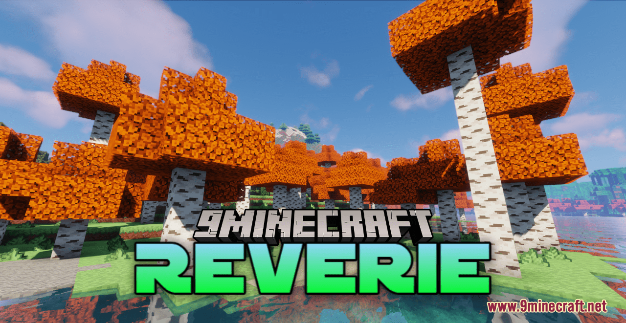 Reverie Resource Pack 1 19 2 1 18 2 Texture Pack 9minecraft Net