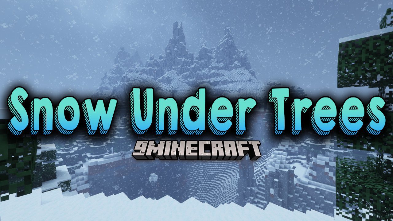 Snow Under Trees Mod (1.20.1, 1.19.4) - Realistic Snow Interaction - Mc