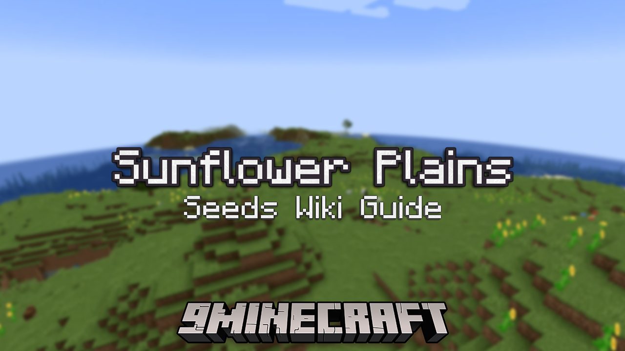 Sunflower Plains Seeds Wiki Guide