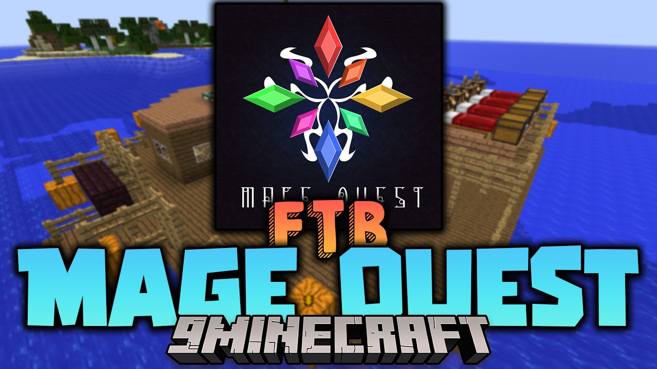 FTB Mage Quest Modpack (1.7.10) - The Arcane World Of Magic