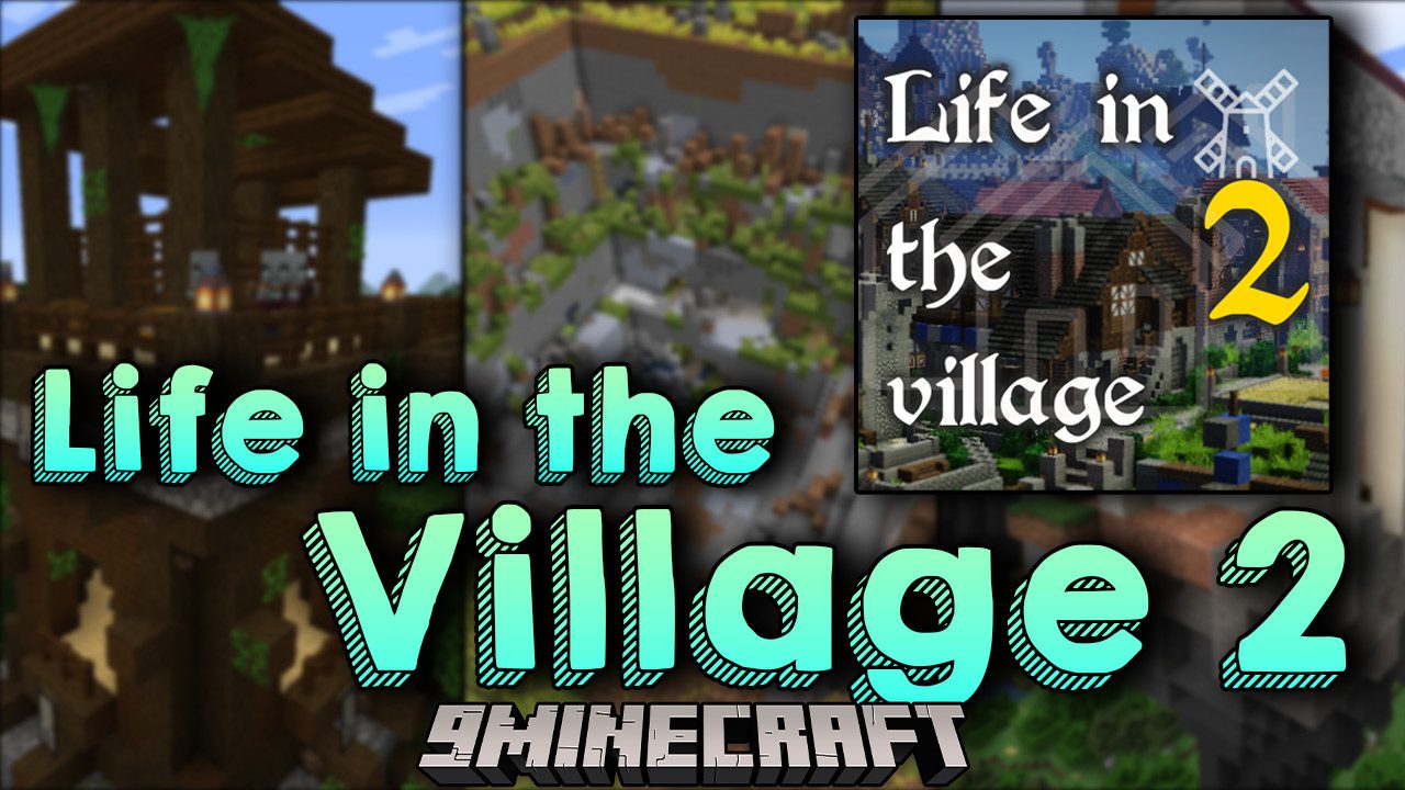 Life in the village 2 - Minecraft Modpacks - CurseForge