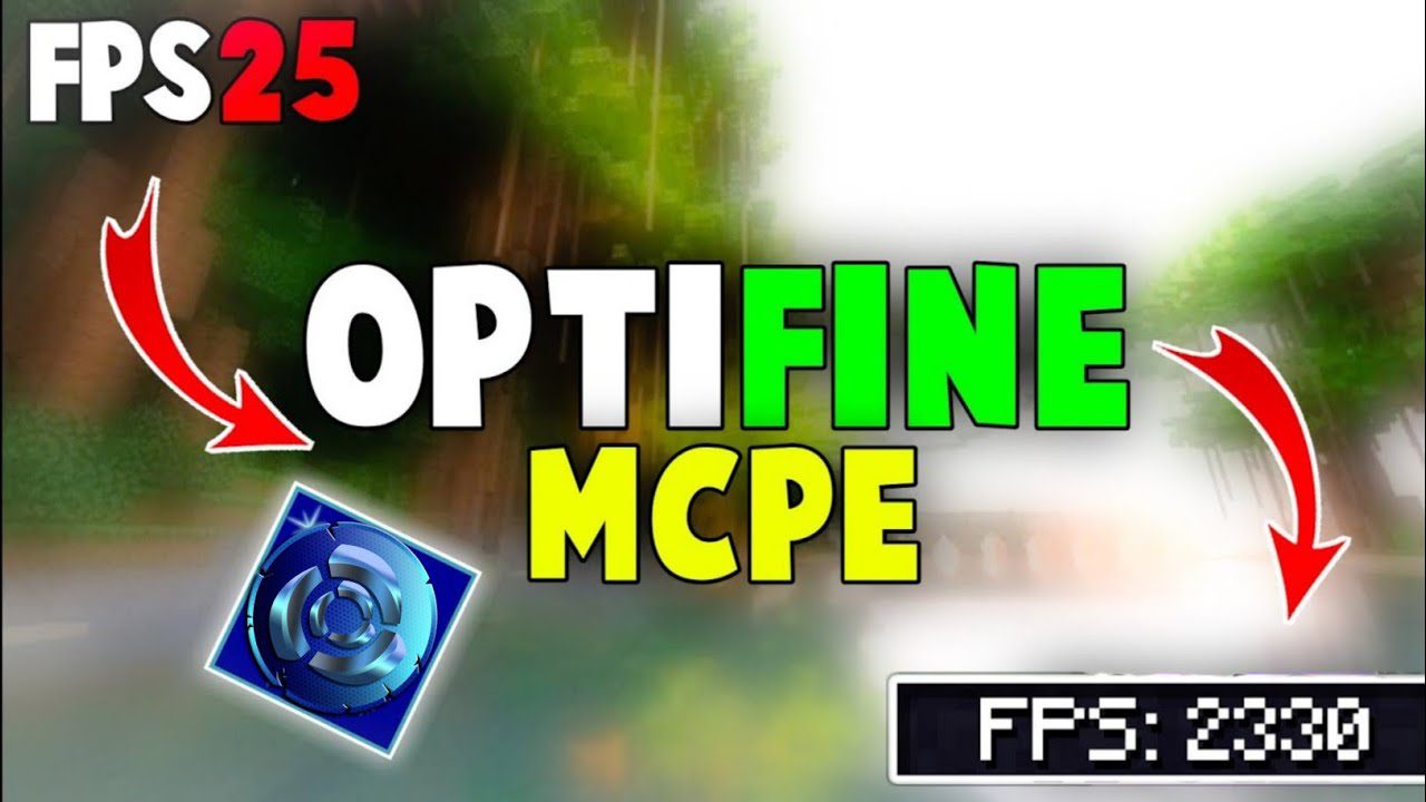 Top 3 Best Optifine For Minecraft PE 1.20