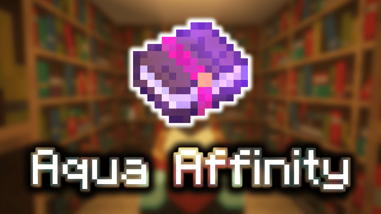 Aqua Affinity Enchantments Wiki Guide