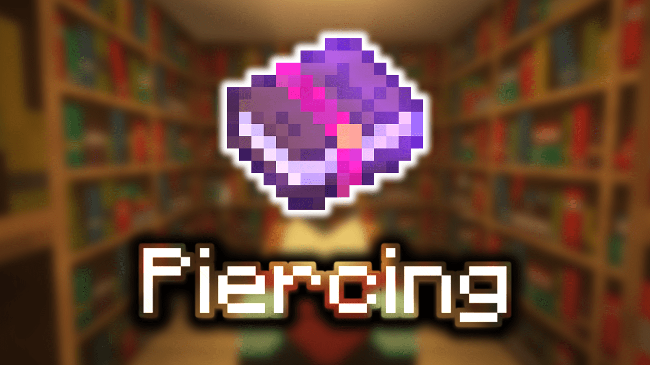 Piercing Enchantments Wiki Guide