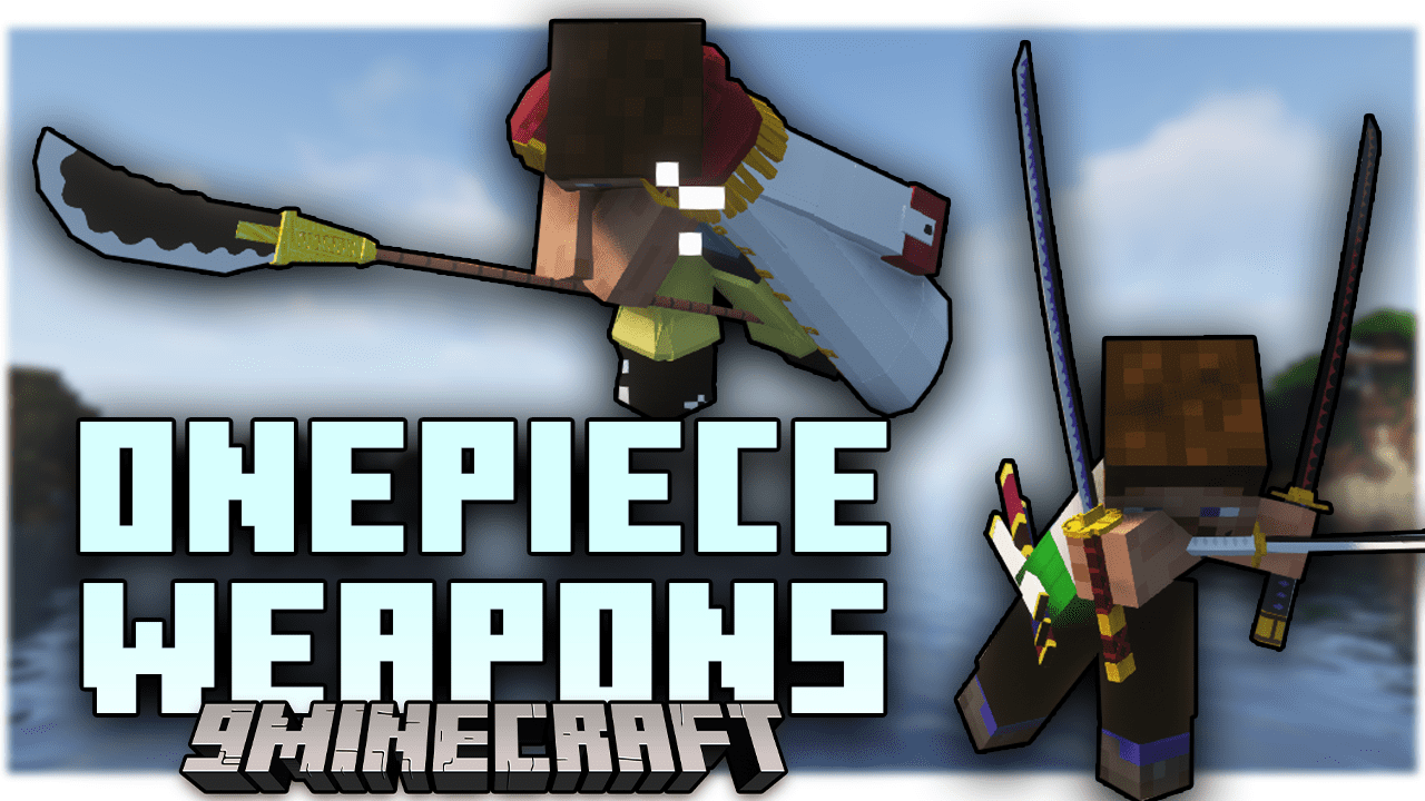 OnePiece_weapons - Minecraft Mods - CurseForge