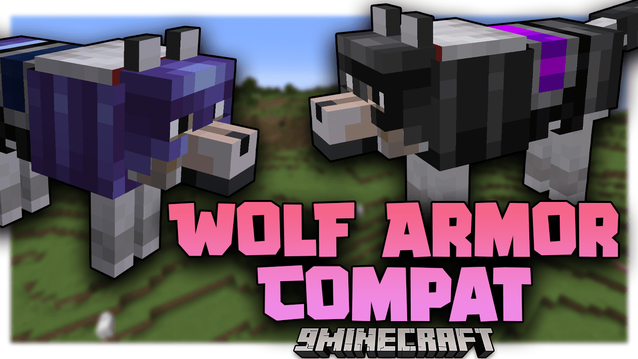 Wolf Armor Compat Mod (1.19.3, 1.18.2) - New Armor For Your Dog 