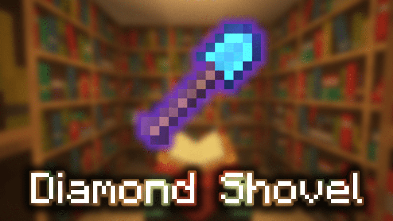 Enchanted Diamond Shovel Wiki Guide