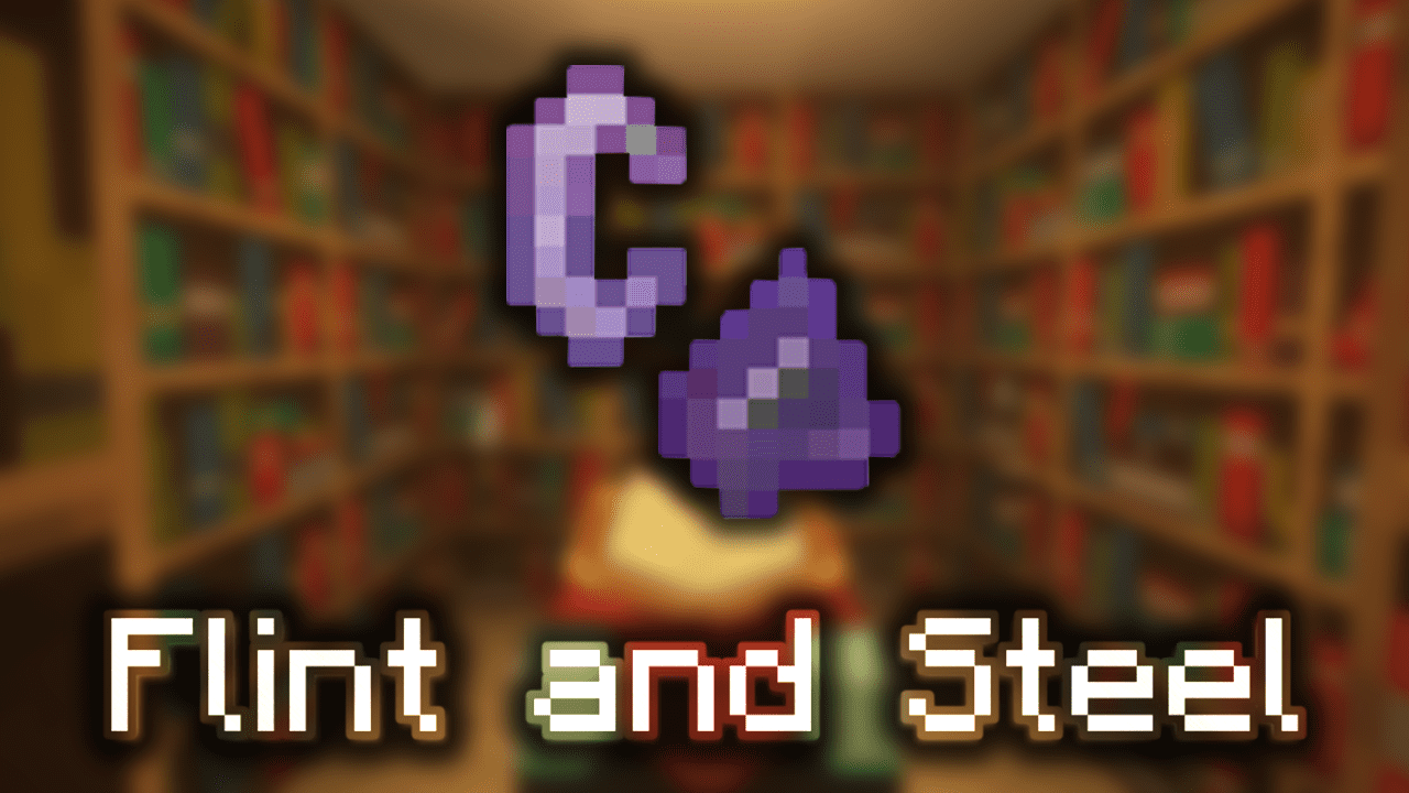 Enchanted Flint and Steel Wiki Guide