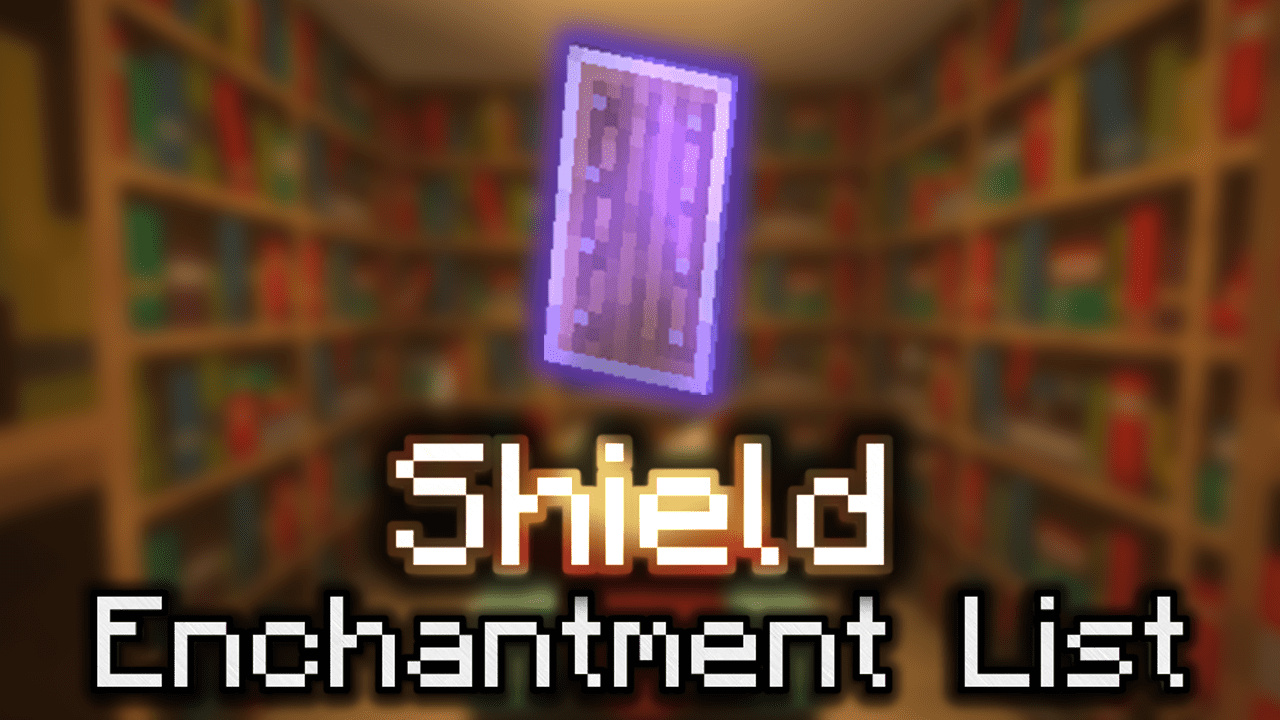 Shield Enchantment List Wiki Guide