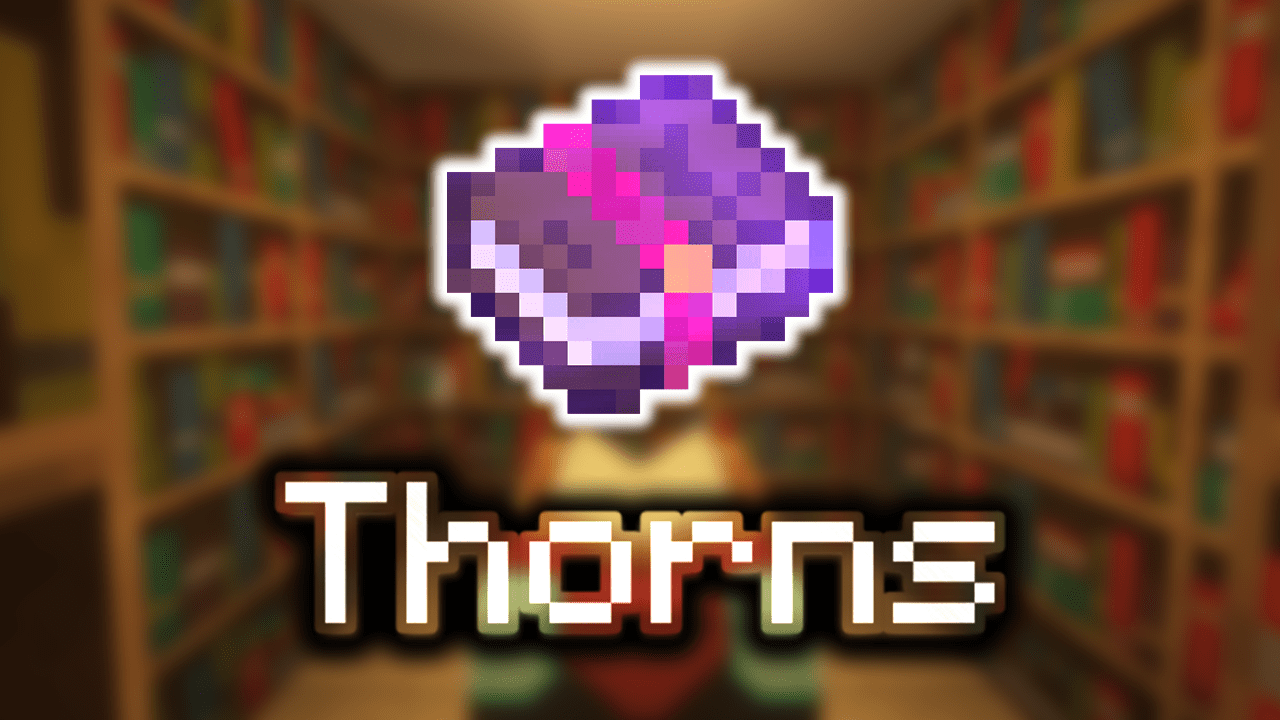 Thorns Enchantments Wiki Guide