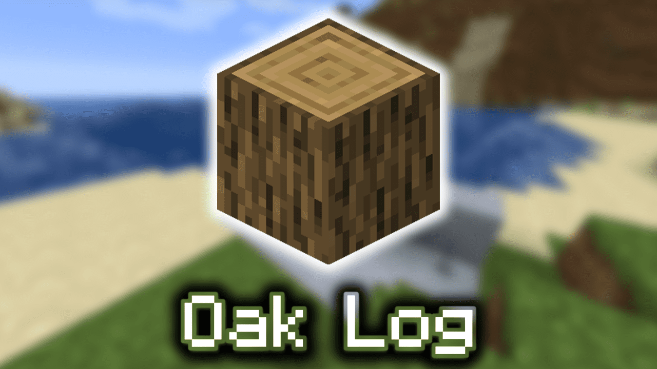 Oak Log Wiki Guide