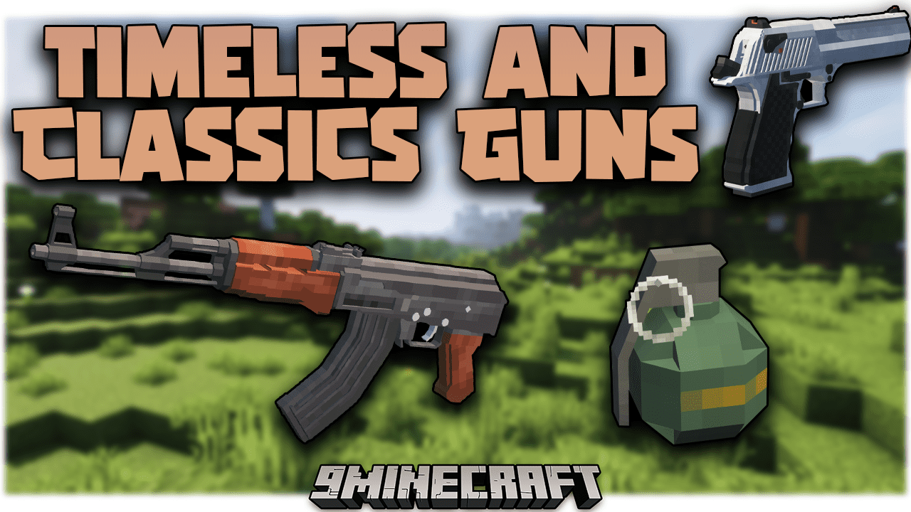 Timeless and classics guns на майнкрафт