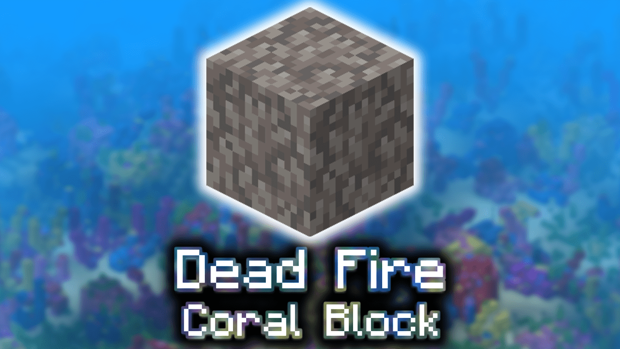 Dead Fire Coral Block Wiki Guide