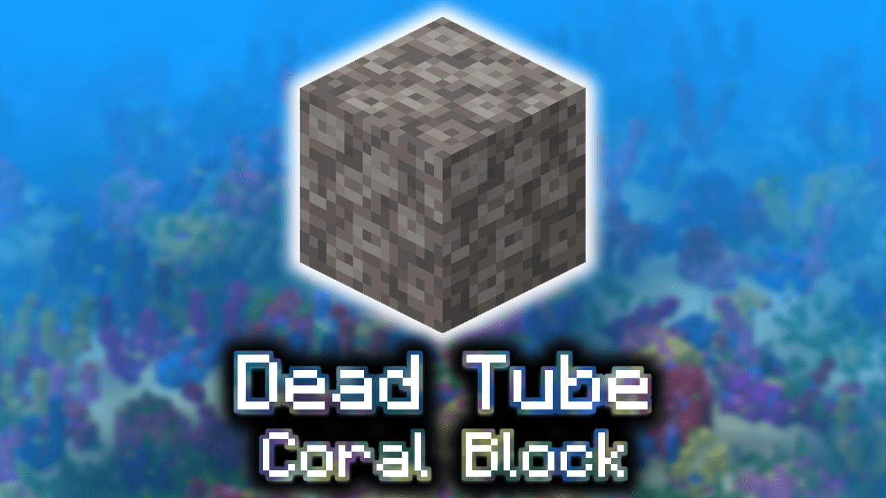 Dead Tube Coral Block Wiki Guide