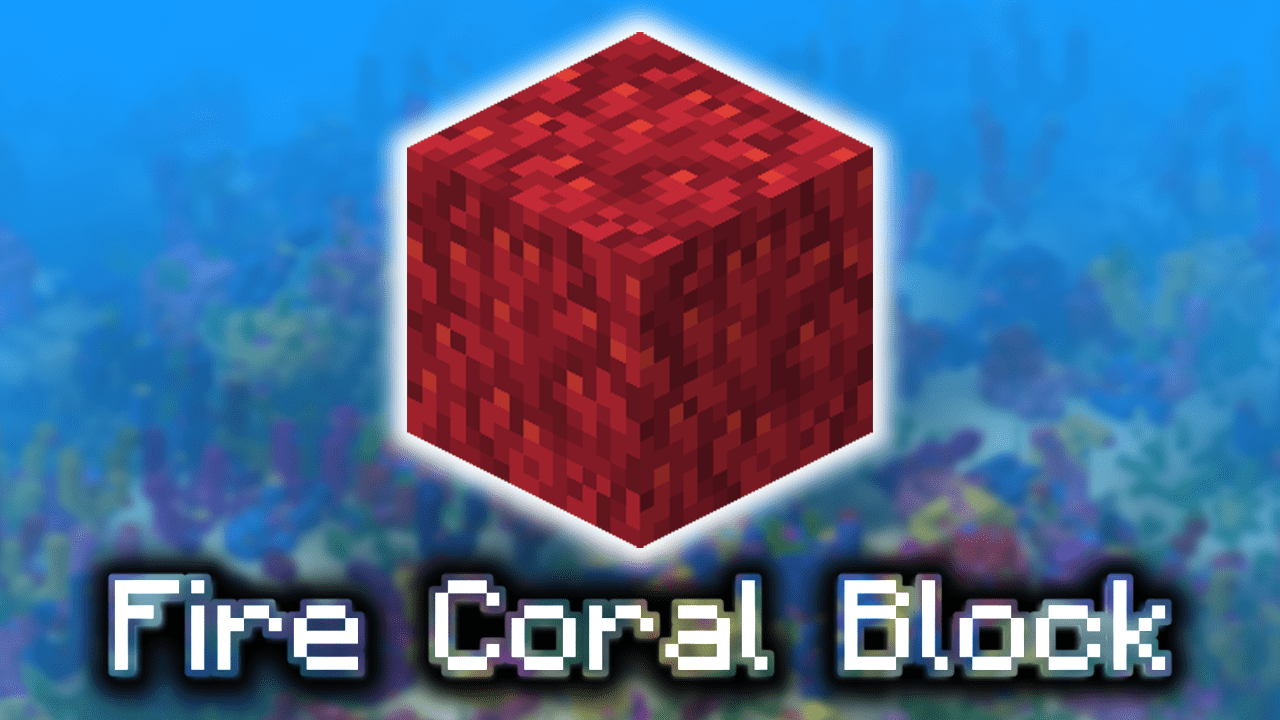 Fire Coral Block Wiki Guide