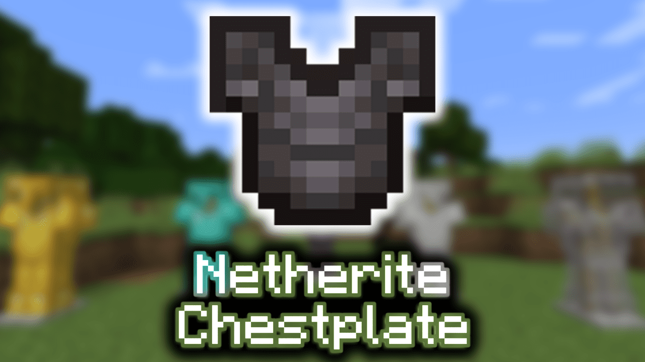 Netherite Chestplate Wiki Guide