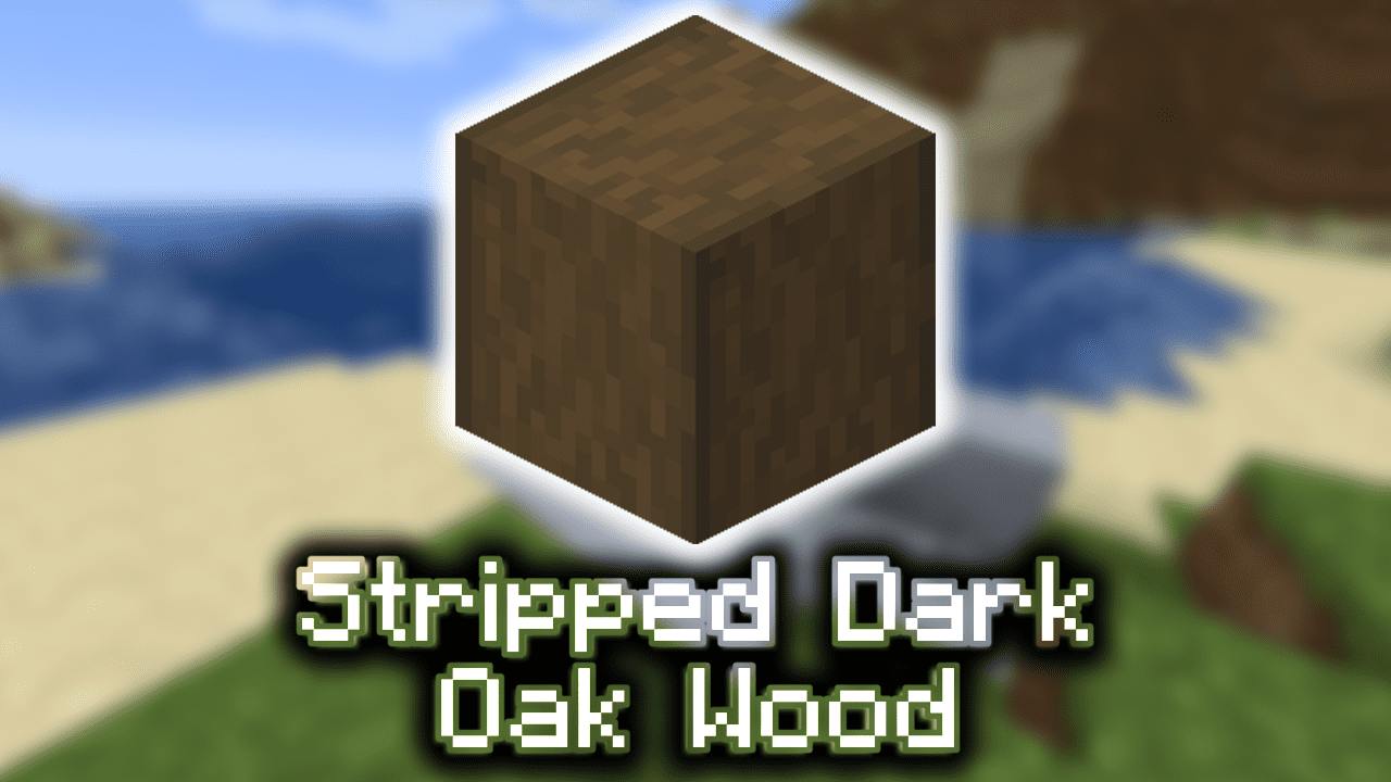 How To Get Dark Oak Wood Muck at James Brown blog