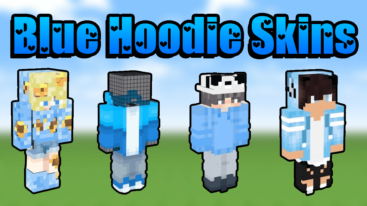Best Blue Hoodie Minecraft Skins In 2023